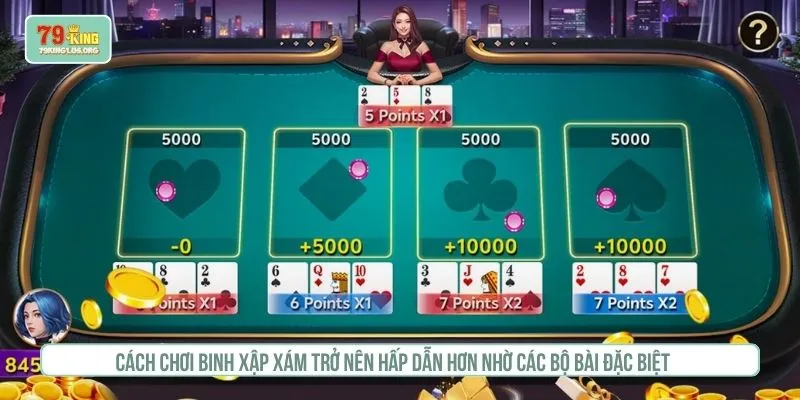 Cách chơi binh xập xám trở nên hấp dẫn hơn nhờ các bộ bài đặc biệt