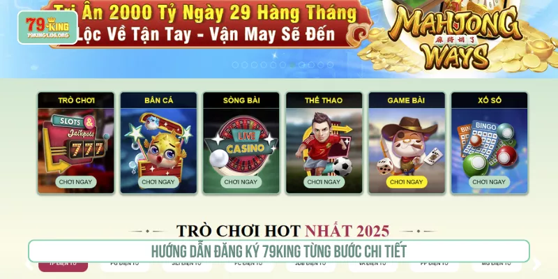 Hướng dẫn đăng ký 79KING từng bước chi tiết