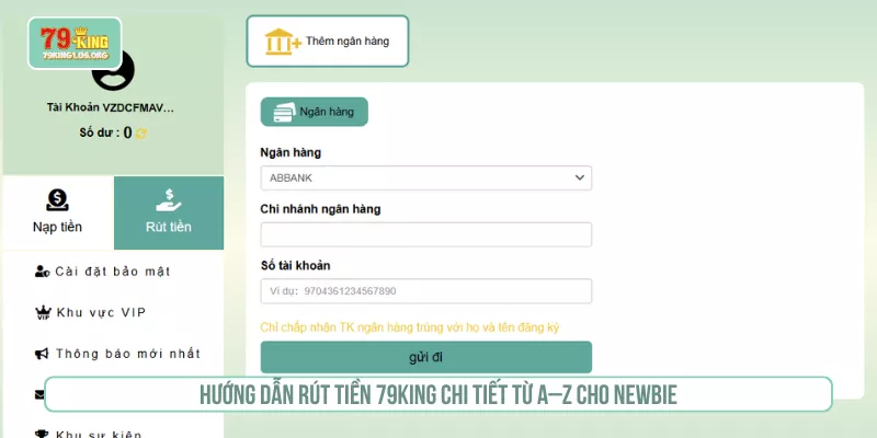 Hướng Dẫn Rút Tiền 79KING Chi Tiết Từ A–Z Cho Newbie
