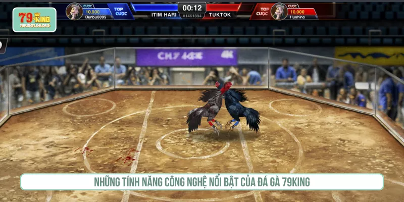 Những tính năng công nghệ nổi bật của đá gà 79KING